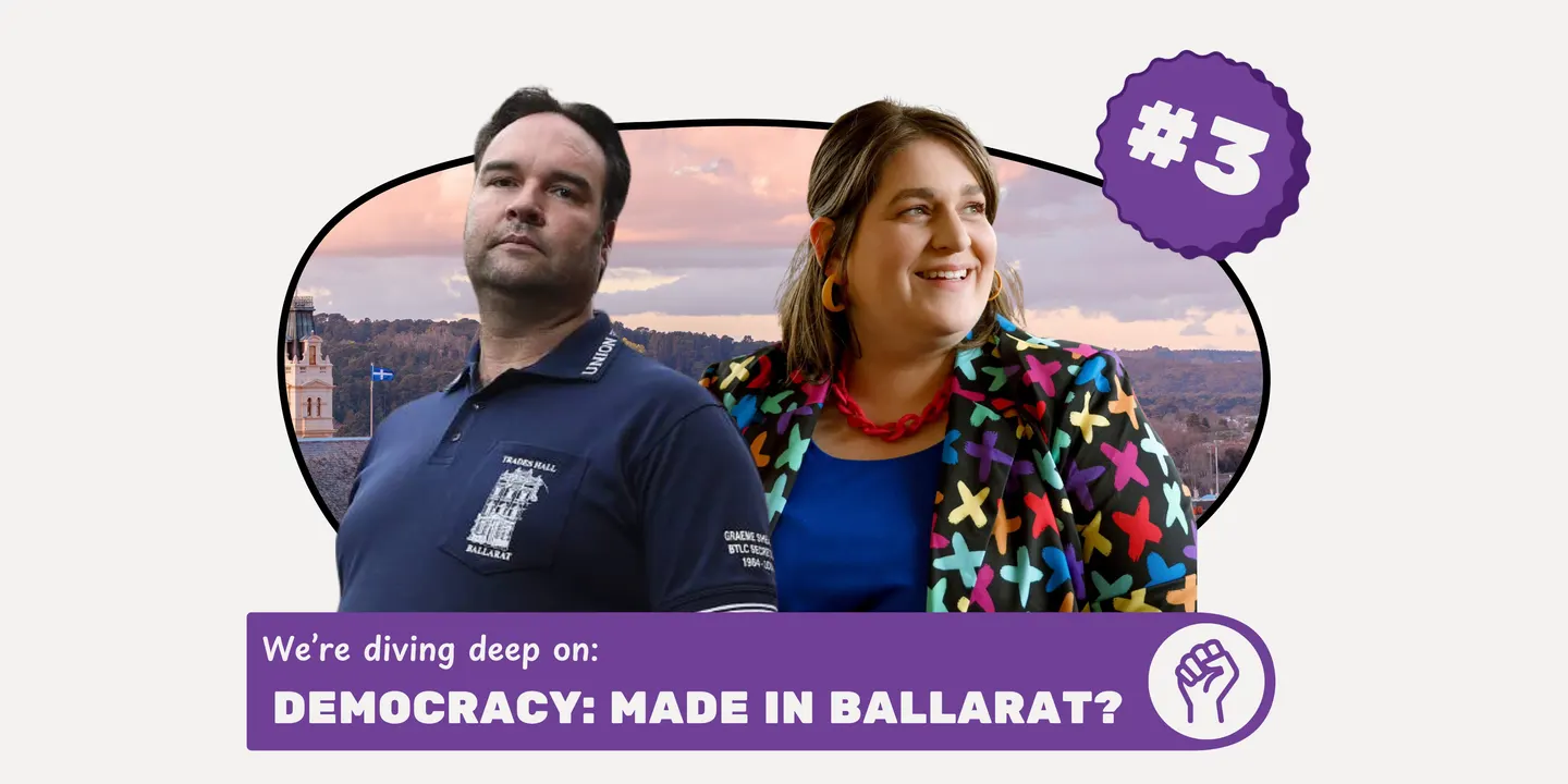 Deep Dive Ballarat #3 | Democracy: Made in Ballarat?
