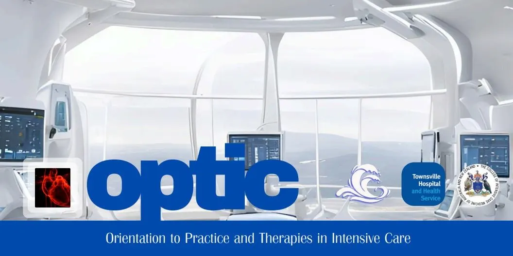 OPTIC - Orientation to Practice & Therapies in Intensive Care