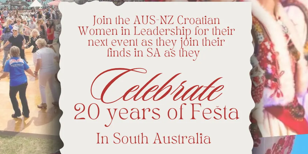 Celebrating 20 Years of Fešta in South Australia 🇭🇷