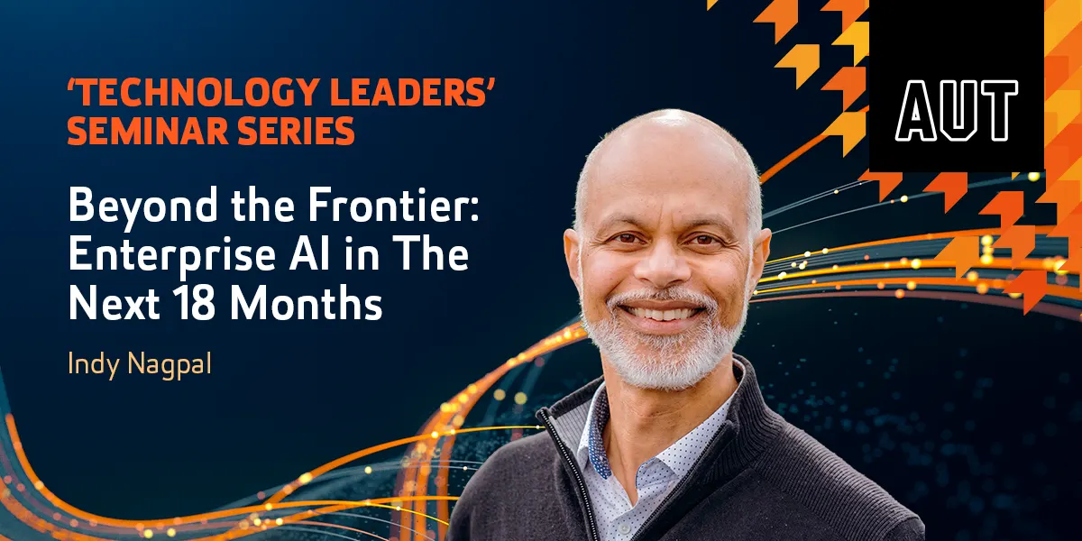 Technology Leaders Seminar Series - Indy Nagpal Beyond the Frontier: Enterprise AI in the Next 18 Months