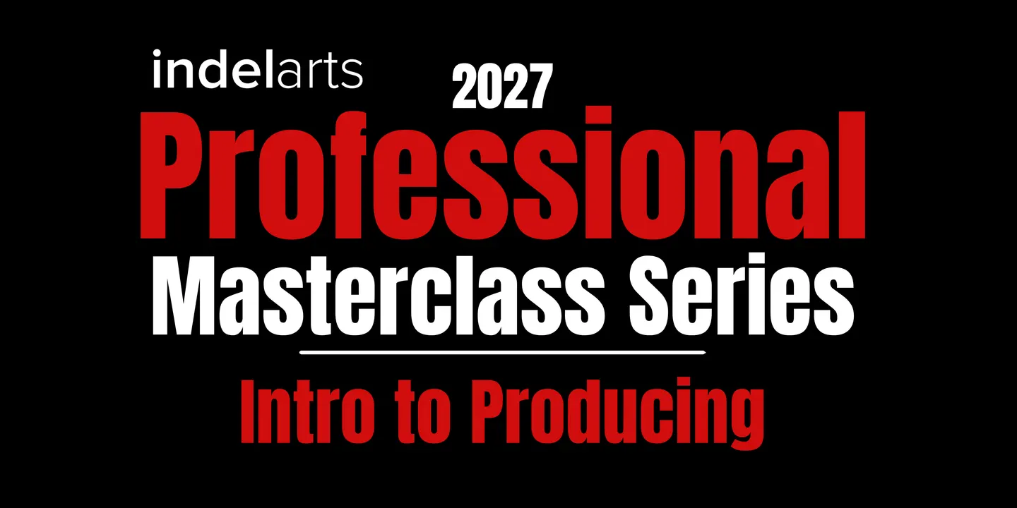 Intro to Producing - 2027 Professional Masterclass Series