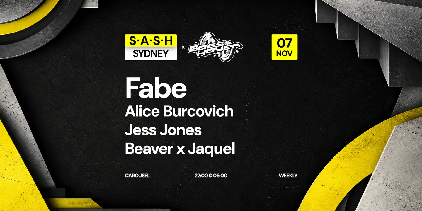 ★ S.A.S.H Sydney ★ Bass Heaven ★ Saturday 7th November ★