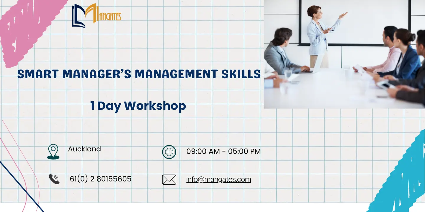 Smart Manager’s Management Skills: 1 Day Workshop in Auckland