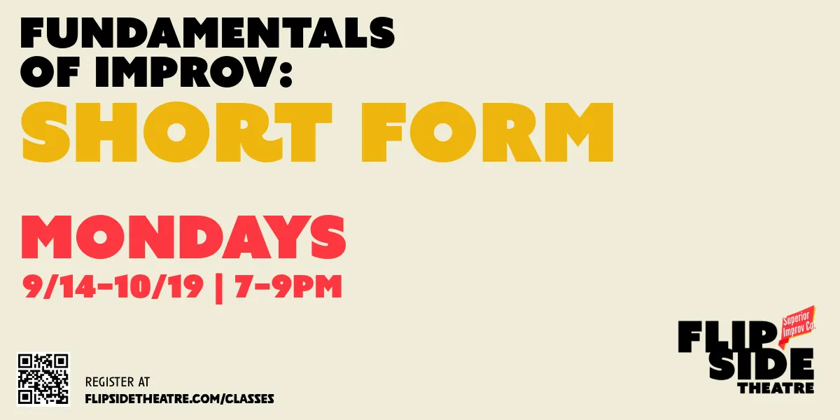 Fundamentals of Improv: Short Form (9/14-10/19)