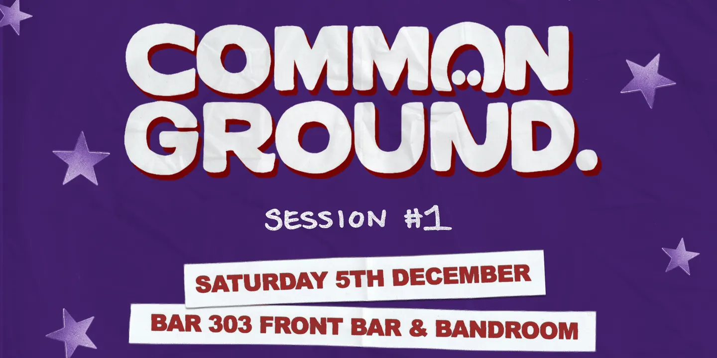 Common Ground: Session #1