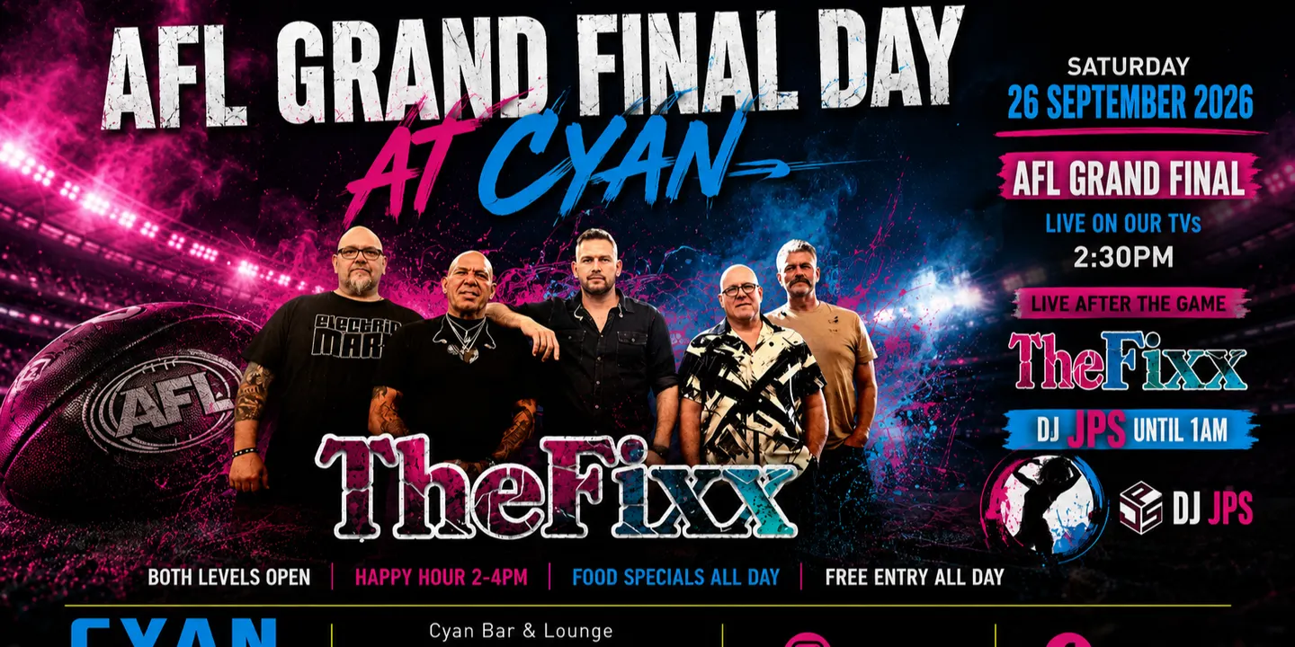 AFL Grand Final Day — The Fixx at Cyan