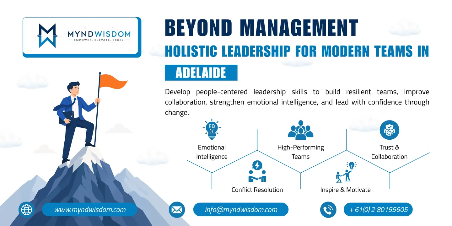 Beyond Management: Holistic Leadership for Modern Teams in Adelaide
