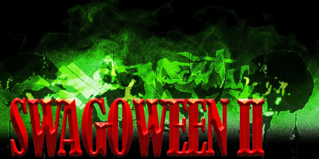 SWAGOWEEN II: Return of the Swag