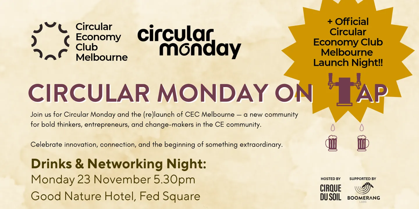 Circular Monday on Tap + Official Circular Economy Club Melbourne Launch Night