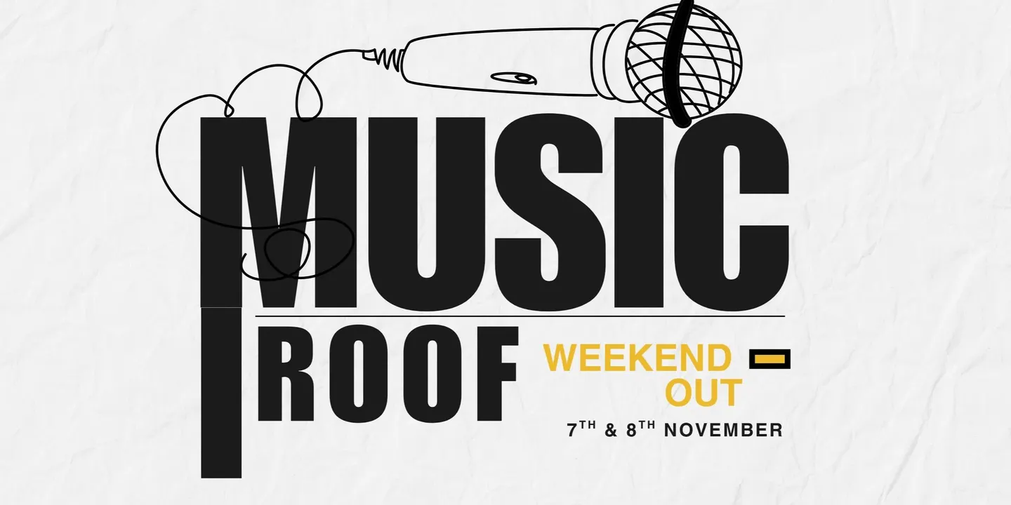 Music Roof WEEKEND OUT