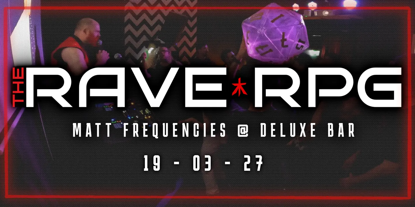 The Rave RPG