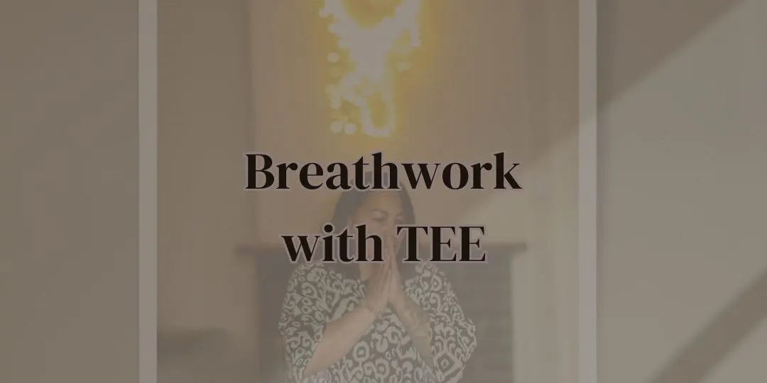 Breathwork with Tee