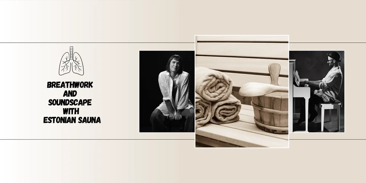 Breathwork and Soundscape with Estonian Sauna