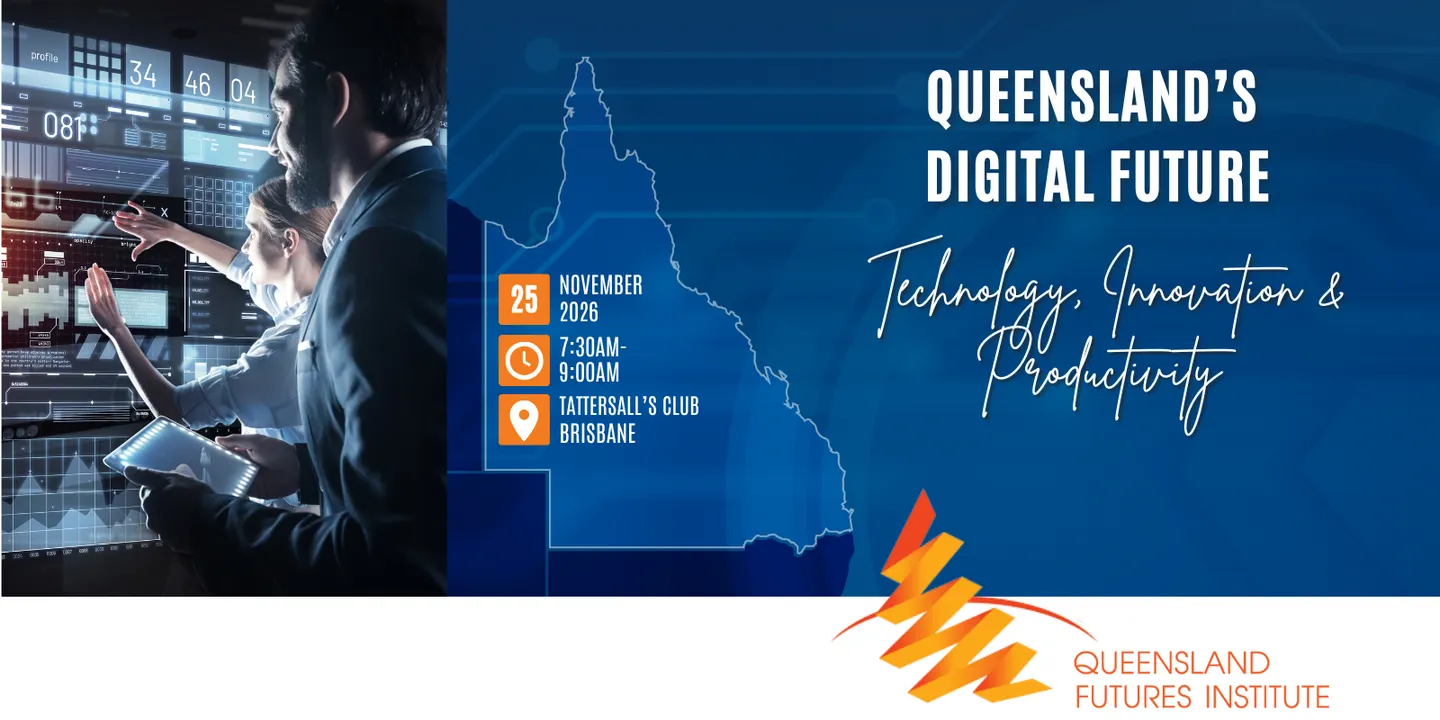 Queensland's Digital Future: Technology, Innovation and Productivity