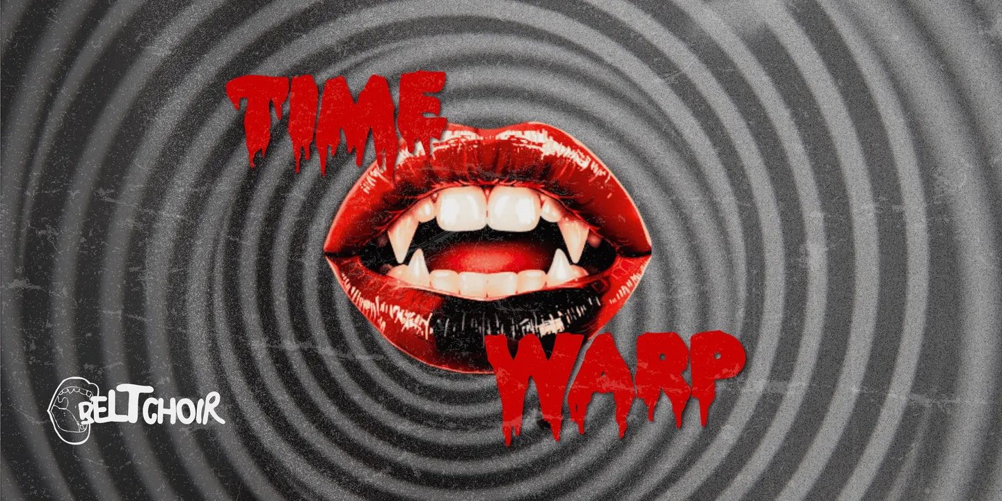 BELT CHOIR / TIME WARP - ROCKY HORROR PICTURE SHOW