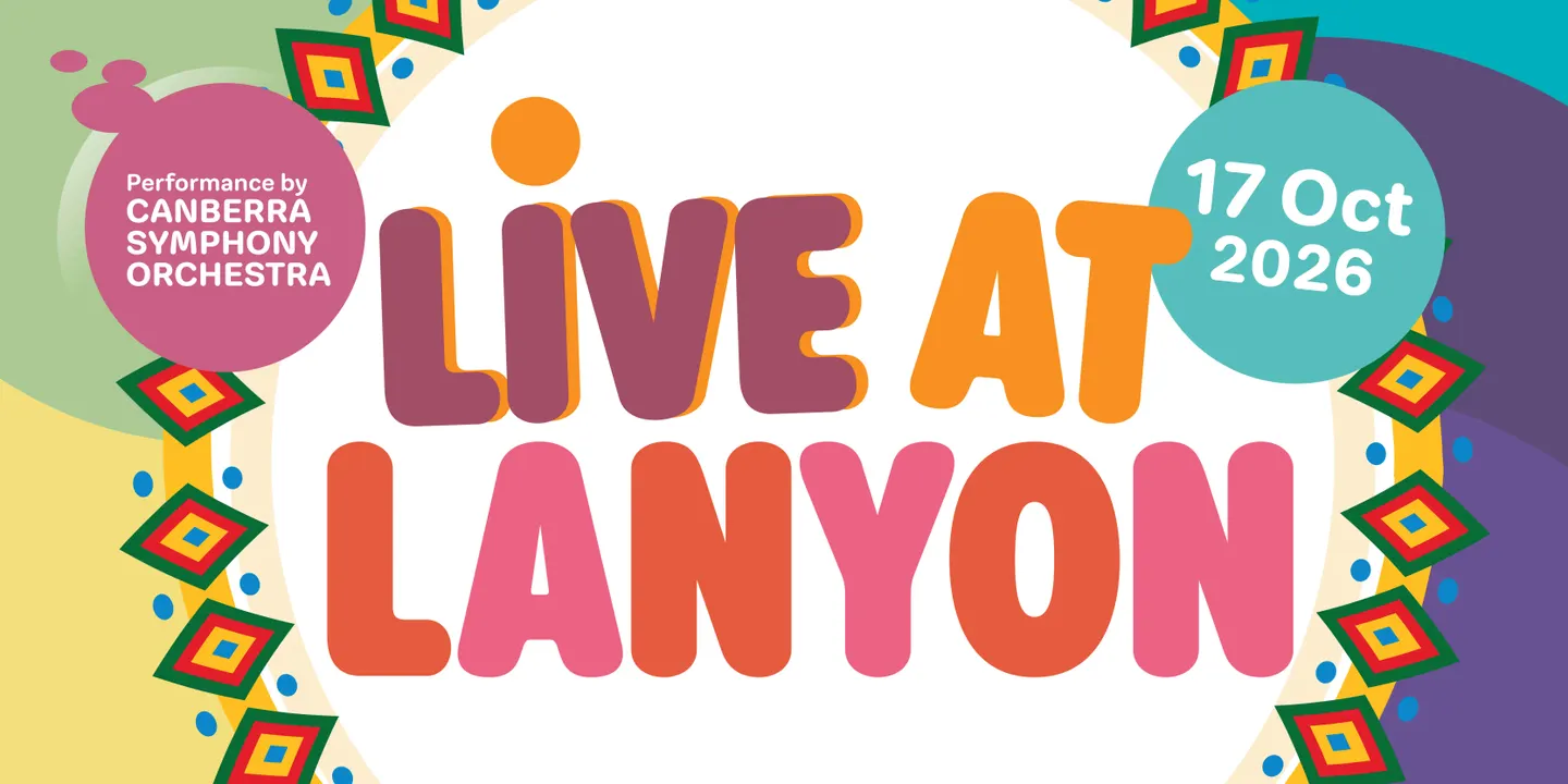 Live at Lanyon with the Canberra Symphony Orchestra | 2026