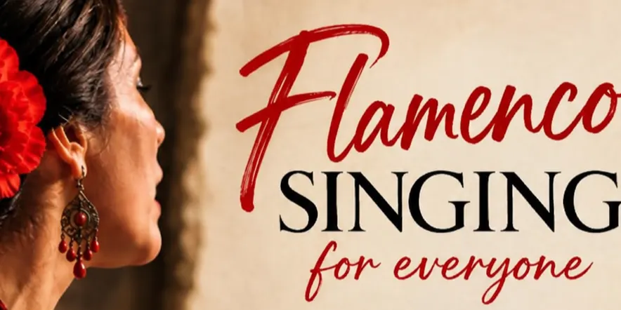 Flamenco Singing for Everyone