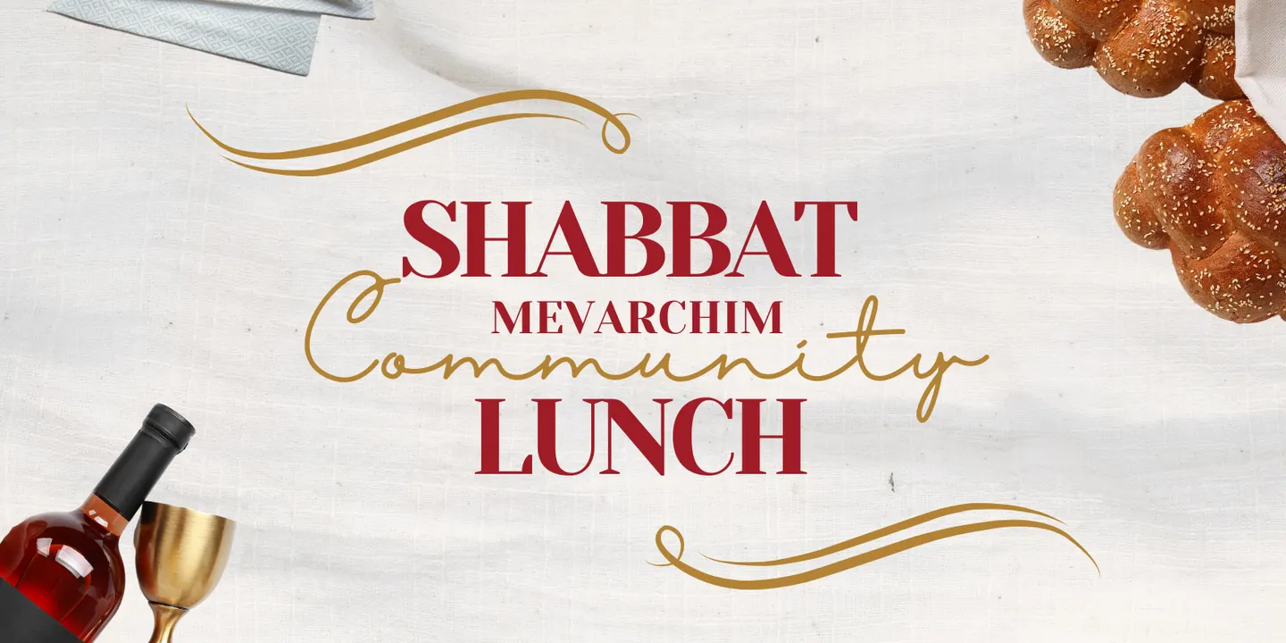 Shabbat Mevarchim Community Lunch