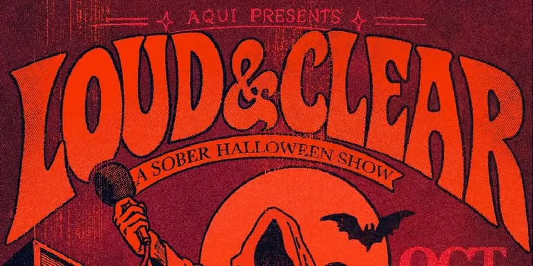 LOUD&CLEAR: a Sober Halloween Show