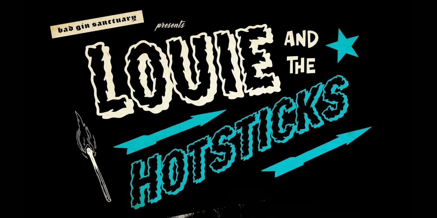 Louie and The Hotsticks