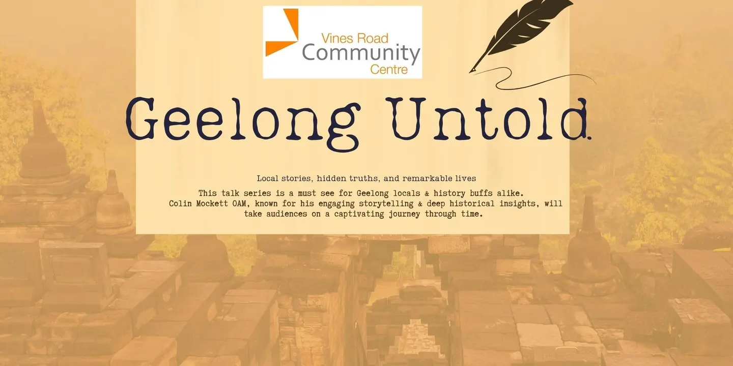 Geelong Untold - Geelong History Talks with Colin Mockett OAM