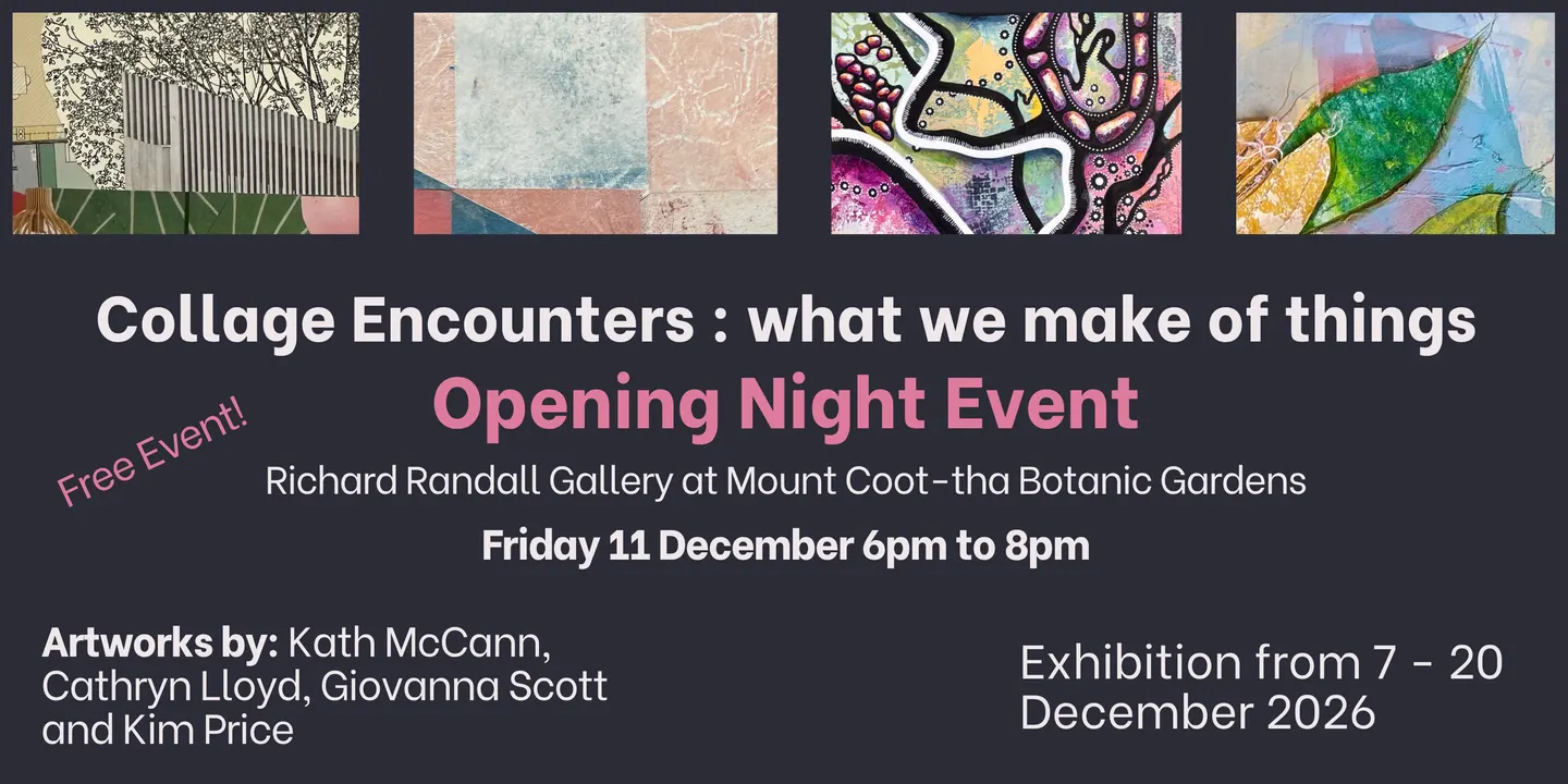 Collage Encounters - Opening Night