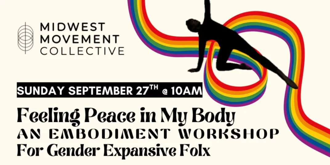 Feeling Peace In My Body: An Embodiment Workshop for Gender Expansive Folx