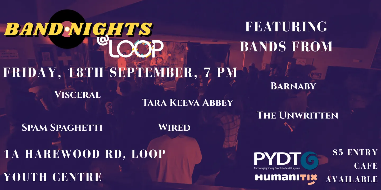 Bandnights @ LOOP: Featuring Visceral. Spam Spaghetti, The Unwritten, Wired, TKA, and Barnaby