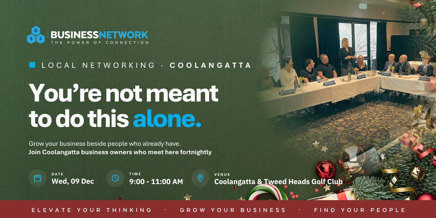 D32 Business Networking -Coolangatta/Tweed Heads - Wed 09 Dec