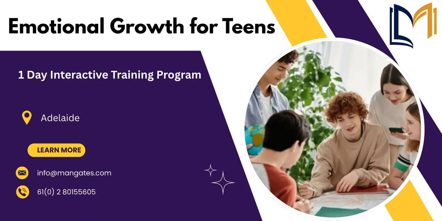 Emotional Growth for Teens – 1 Day Interactive Training Program | Adelaide