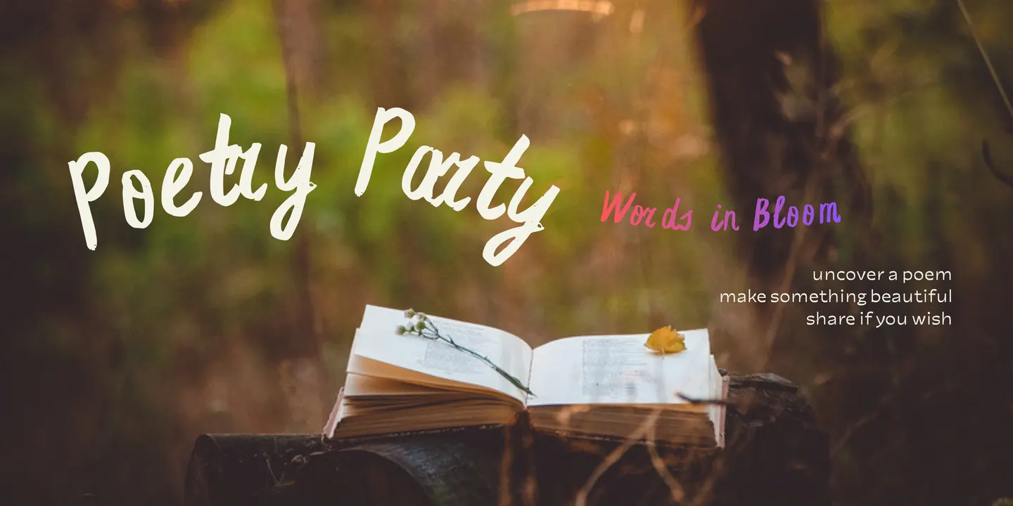 Poetry Party: Words in Bloom