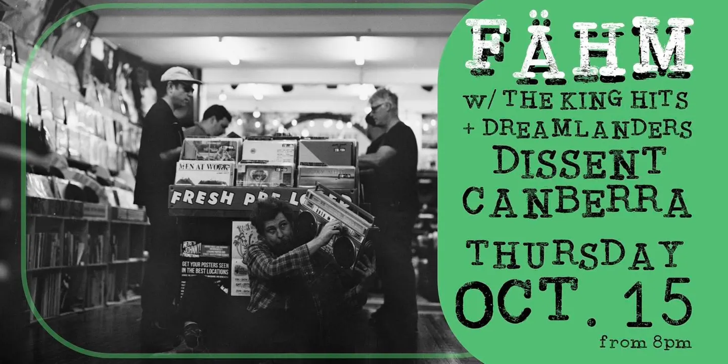 Fähm (NSW) Album Launch w/ The Kings Hits + Dreamlanders @ Dissent