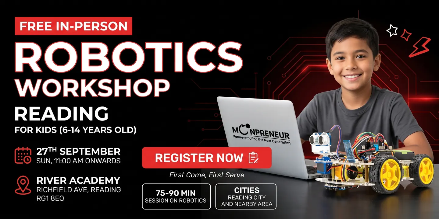 In-person Free Robotics Workshop For Kids at Reading (7-14yrs)