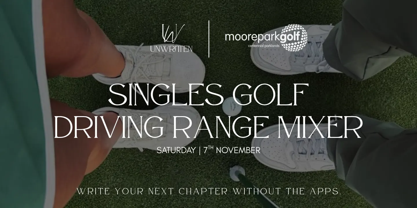 Singles Golf Driving Range Mixer - Unwritten x Moore Park Golf