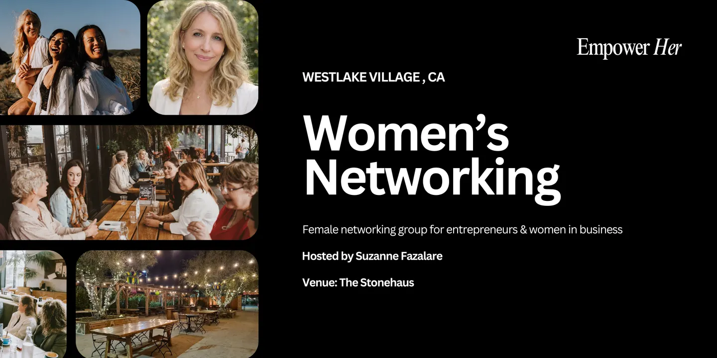 Westlake Village - Empower Her Networking - Beyond Lead Magnets