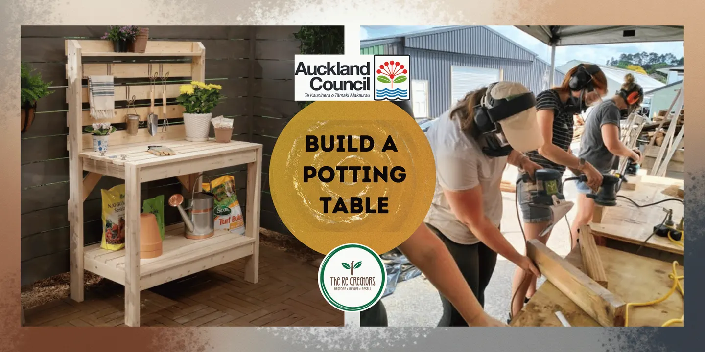 Build a Potting Table: Power Tools 101, The ReCreators Green Space, Saturday 28 Nov, 10am - 4pm