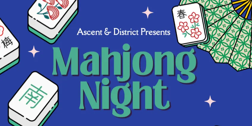 Mahjong Night | District & Ascent