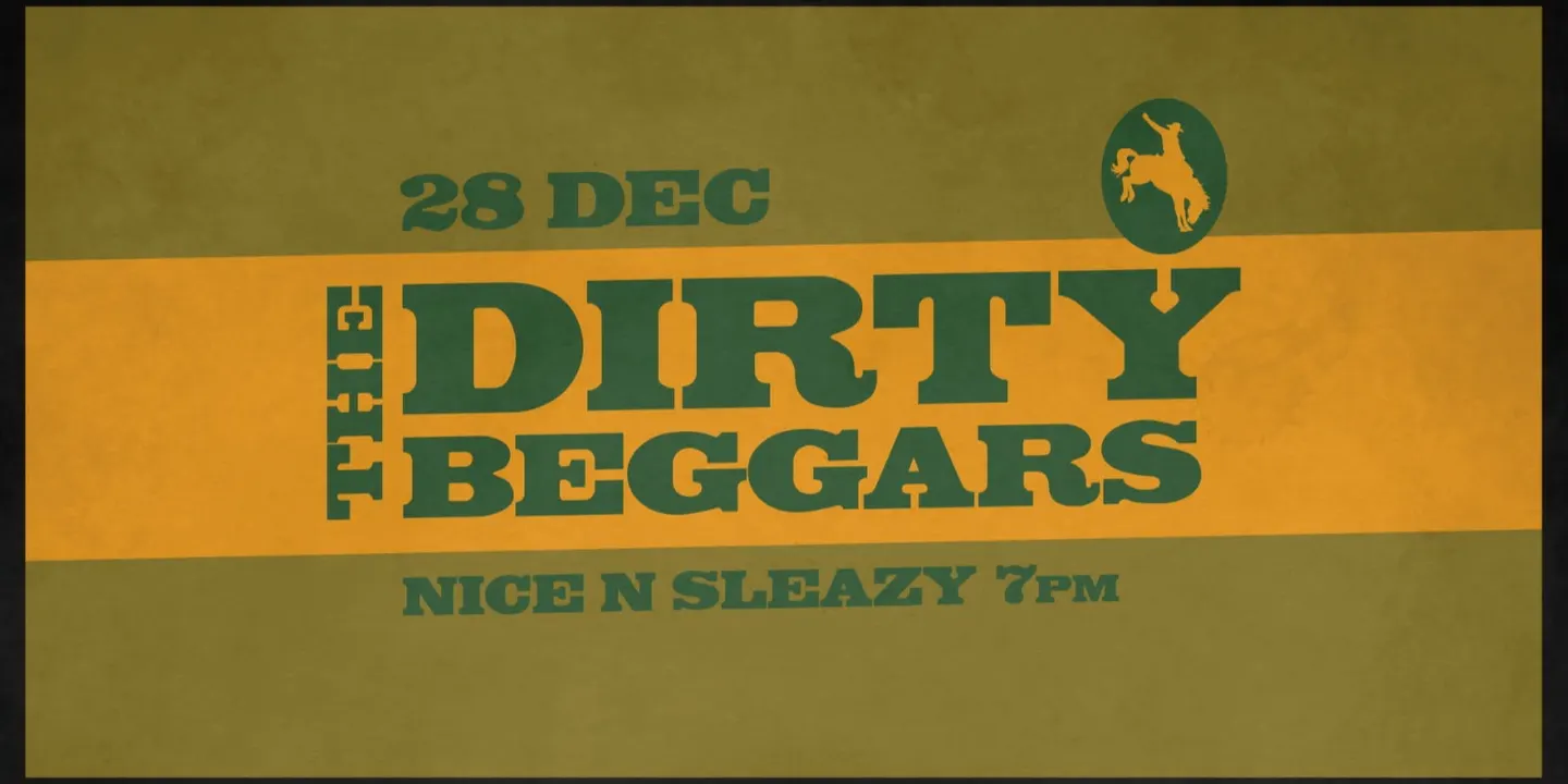 The Dirty Beggars @ Nice N Sleazy