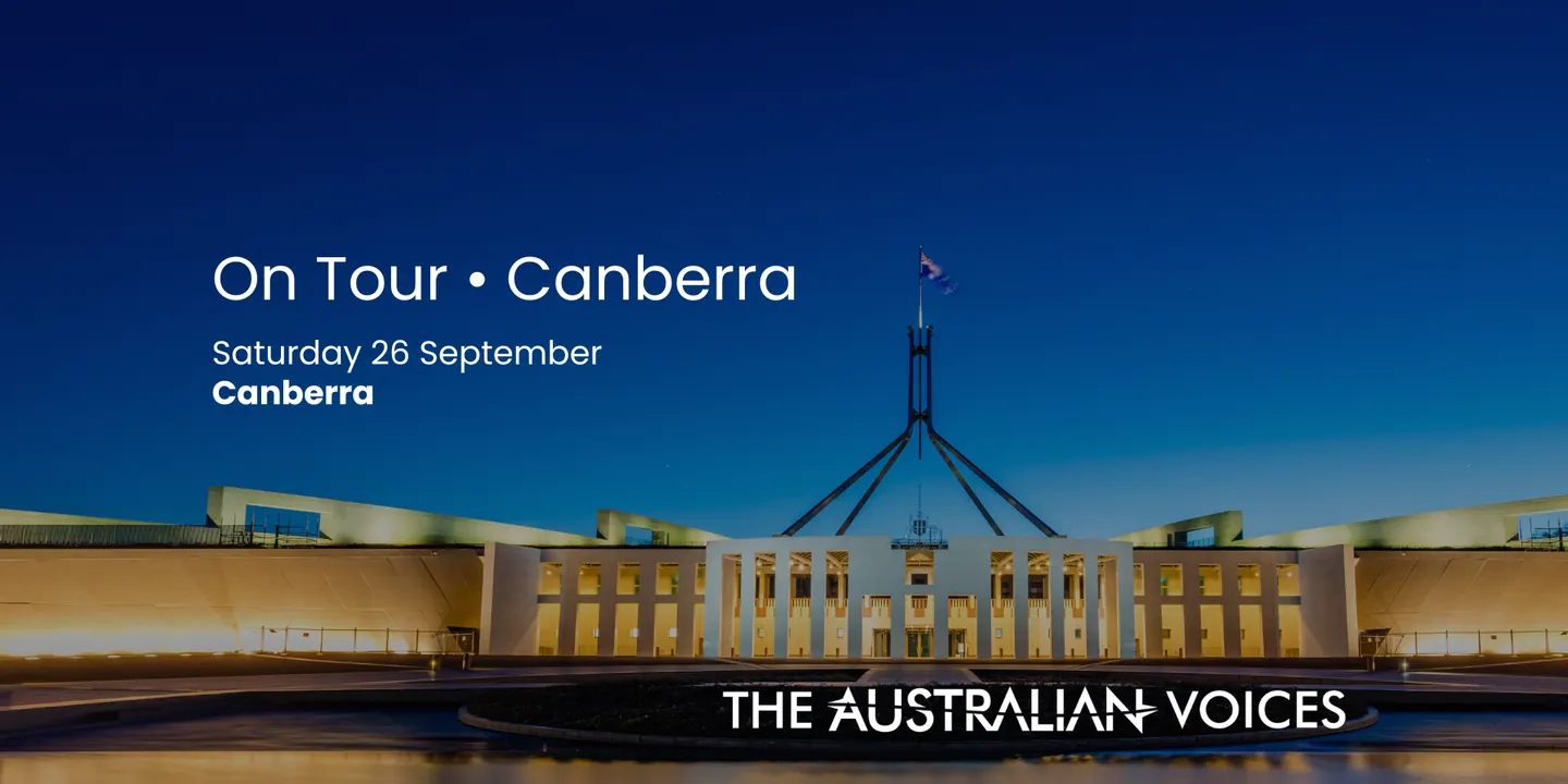 The Australian Voices - On Tour - Canberra