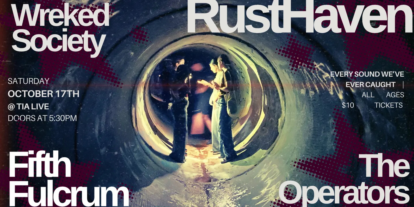RustHaven, The Operators, Fifth Fulcrum and Wreked Society