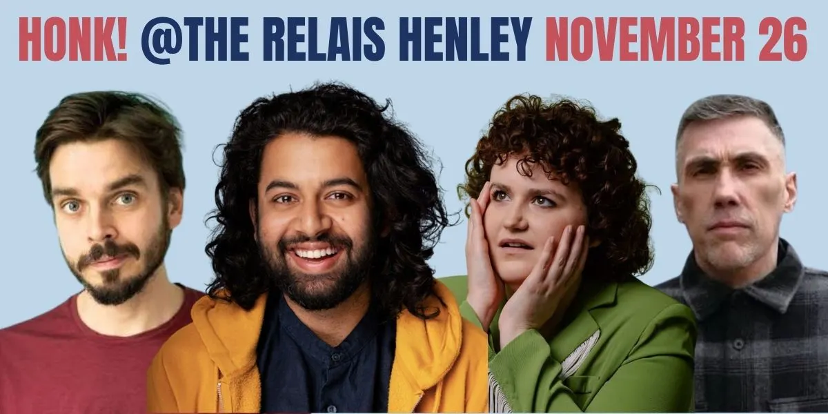 Honk! Comedy November 26 @ The Relais Henley