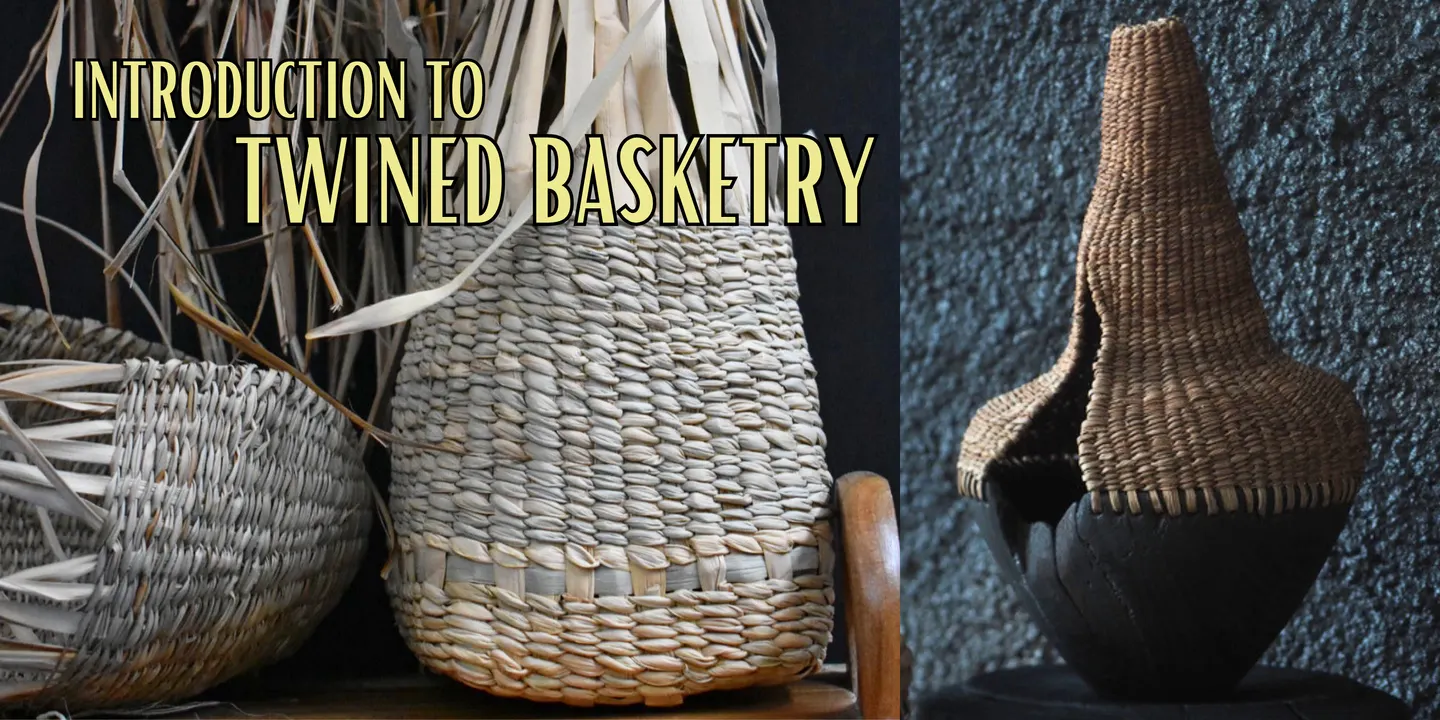 Introduction to Twined Basketry