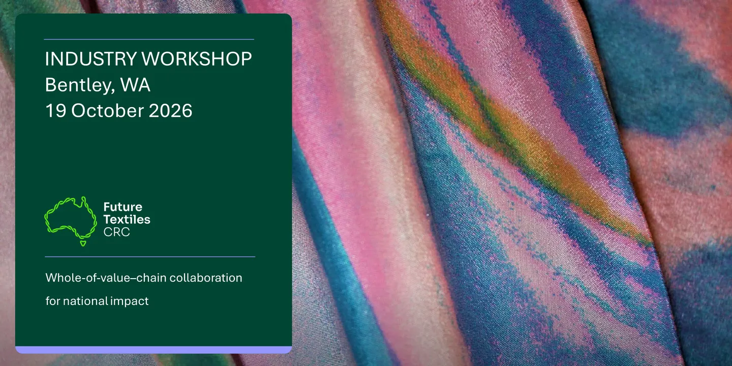 Future Textiles CRC Industry Workshop WA
