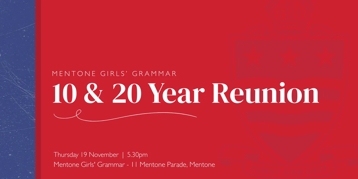 Mentone Girls' Grammar - 10 & 20 Year Reunion - 2026