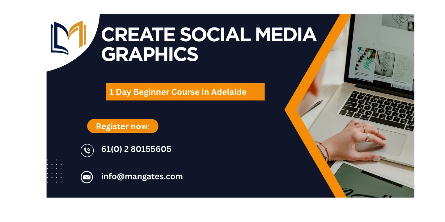 Create Social Media Graphics – 1 Day Beginner Course in Adelaide