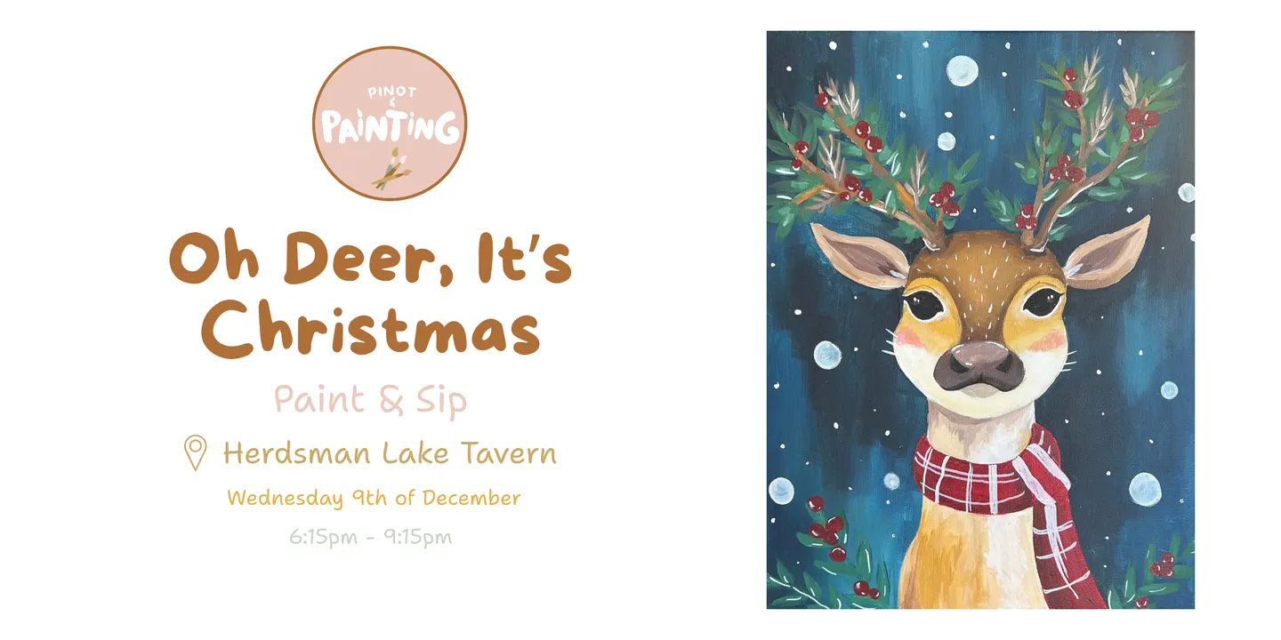 Oh Deer, It's Christmas Paint & Sip @ Herdsman Lake Tavern