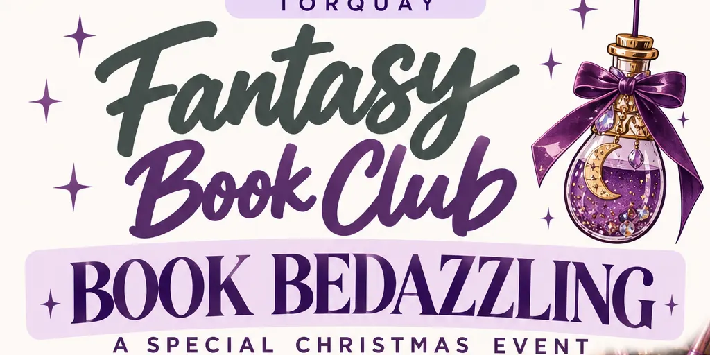 TORQUAY FANTASY BOOKCLUB #3 BEDAZZLING