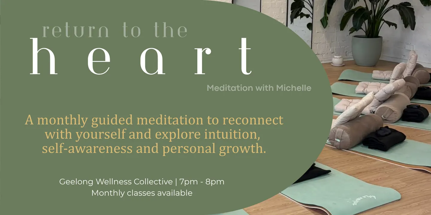 Return To The Heart - Monthly Meditation & Self-Development