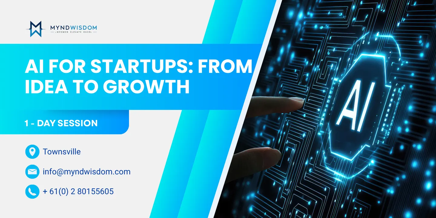 AI for Startups: From Idea to Growth 1 Day Session in Townsville