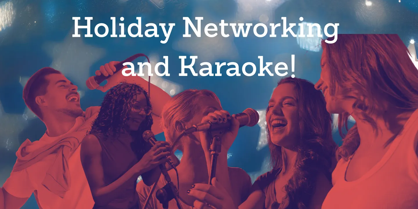 Holiday Networking and Karaoke
